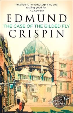 The case of the gilded fly / by Edmund Crispin.