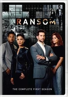 Ransom. The complete first season. / created by David Vainola & Frank Spotnitz ; written by David Vainola [and seven others] ; directed by Richard J. Lewis [and eight others].