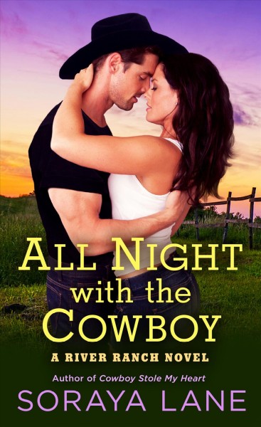 All night with the cowboy / Soraya Lane.