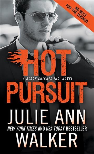 Hot pursuit [electronic resource] / Julie Ann Walker.