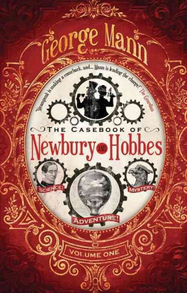 The casebook of Newbury & Hobbes / George Mann.