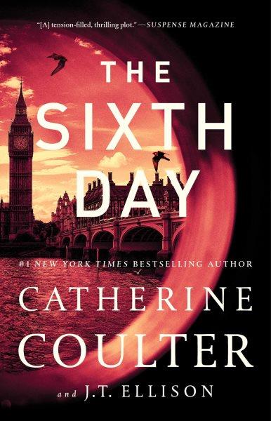 The sixth day / Catherine Coulter and J.T. Ellison.
