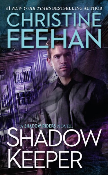 Shadow keeper / Christine Feehan.