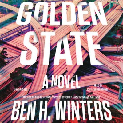 Golden State / Ben H. Winters.