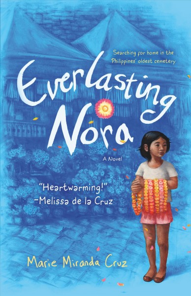 Everlasting Nora / Marie Miranda Cruz.