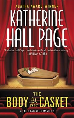 The body in the casket / Katherine Hall Page.