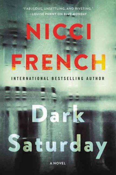 Dark Saturday : a novel / Nicci French.