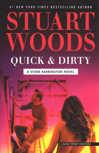 Quick and dirty / Stuart Woods.