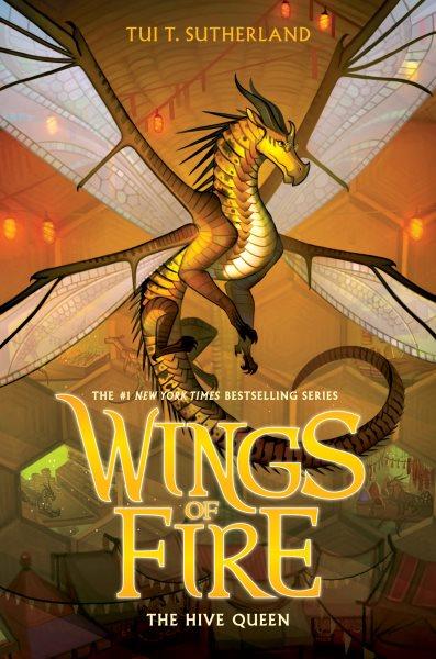 The hive queen 12 Wings of fire by Tui T. Sutherland.