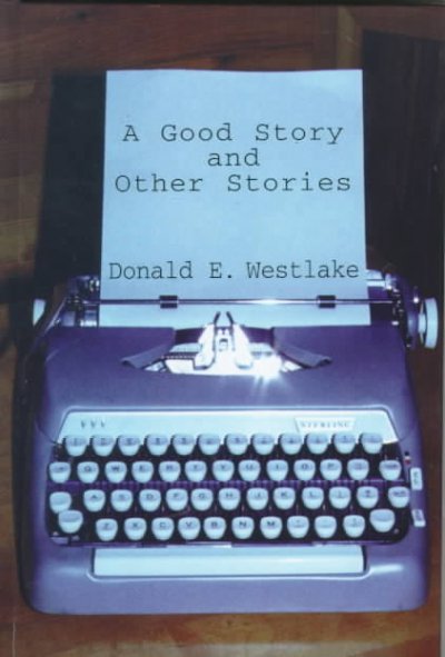 A good story and other stories: