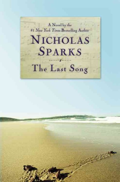 The last song/ Nicholas Sparks. Hardcover Book{HCB}