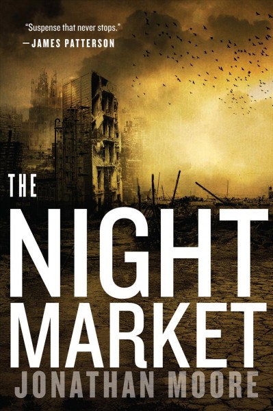 The night market / Jonathan Moore.