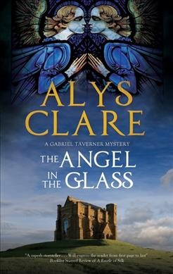 The angel in the glass / Alys Clare.