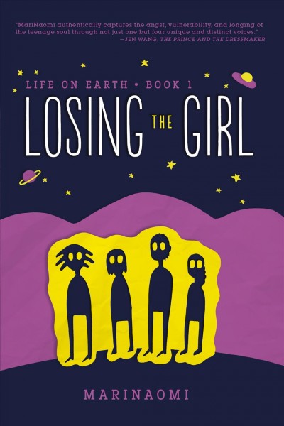 Life on Earth. Book 1, Losing the girl / MariNaomi.