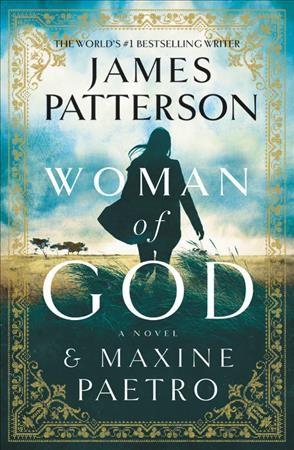 Woman of God / James Patterson and Maxine Paetro.