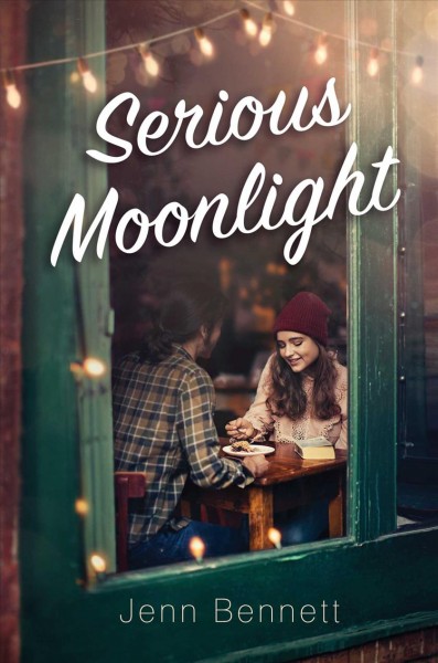 Serious moonlight / Jenn Bennett.