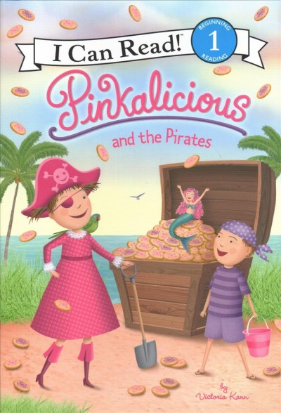 Pinkalicious and the pirates / by Victoria Kann.
