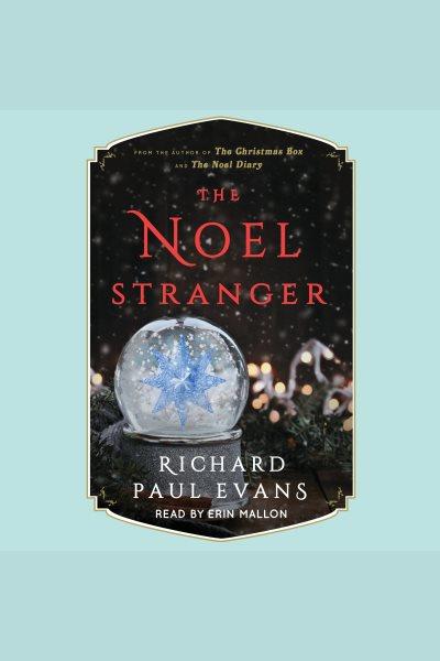 The Noel Stranger / Richard Paul Evans.