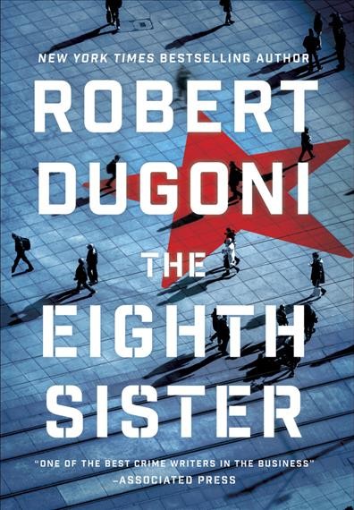 The eighth sister / Robert Dugoni.