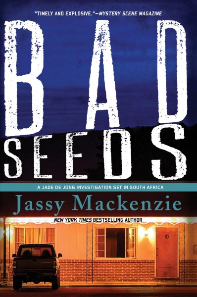 Bad seeds / Jassy Mackenzie.