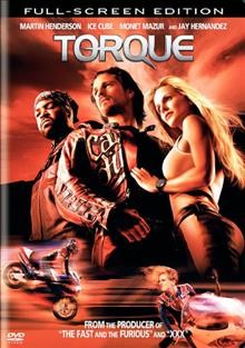 Torque [DVD videorecording] / Warner Bros. Pictures presents in association with Village Roadshow Pictures a Neal H. Moritz production ; produced by Neal H. Moritz and Brad Luff ; written by Matt Johnson ; directed by Joseph Kahn.
