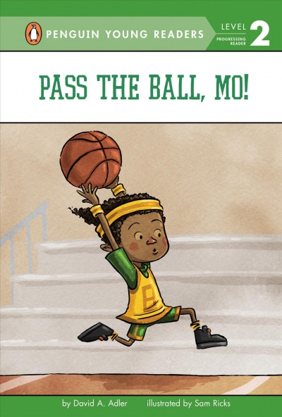 Pass the ball, Mo! / by David A. Adler ; illustrated by Sam Ricks.