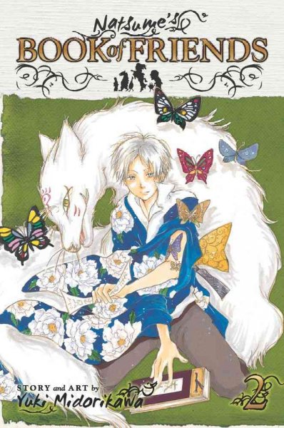 Natsume's book of friends. Volume 2 / story and art by Yuki Midorikawa ; [translation and adaptation, Lillian Olsen].