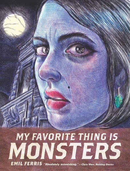 My favorite thing is monsters. Book one / Emil Ferris.