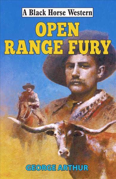 Open range fury / George Arthur.