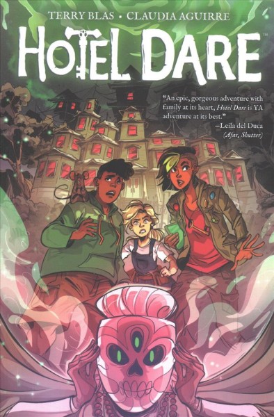 Hotel dare / created & written by Terry Blas ; illustrated by Claudia Aguirre ; letters by Mike Fiorentino.