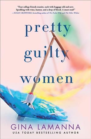 Pretty guilty women : a novel / Gina LaManna.