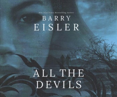 All the devils / Barry Eisler.