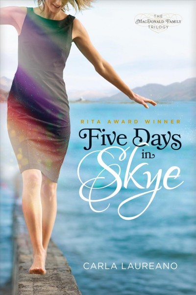 Five days in Skye / Carla Laureano.