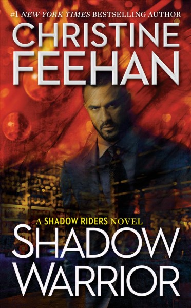 Shadow warrior / Christine Feehan.