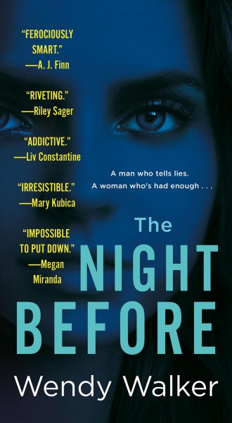 The Night Before [electronic resource] / Wendy Walker.