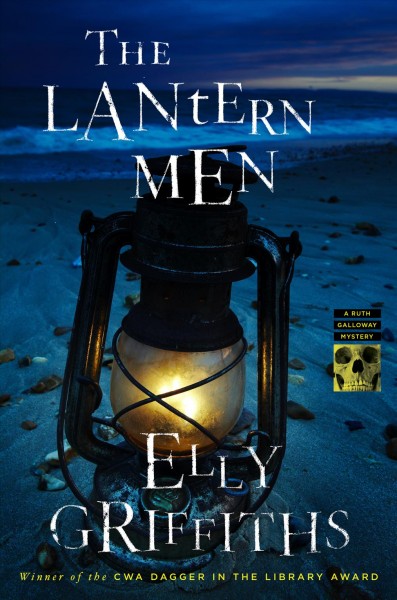 The lantern men / Elly Griffiths.