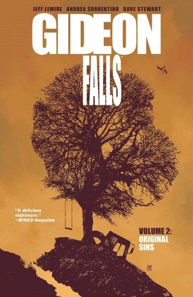 Gideon Falls. Book 2, Original sins / Jeff Lemire, Andrea Sorrentino.