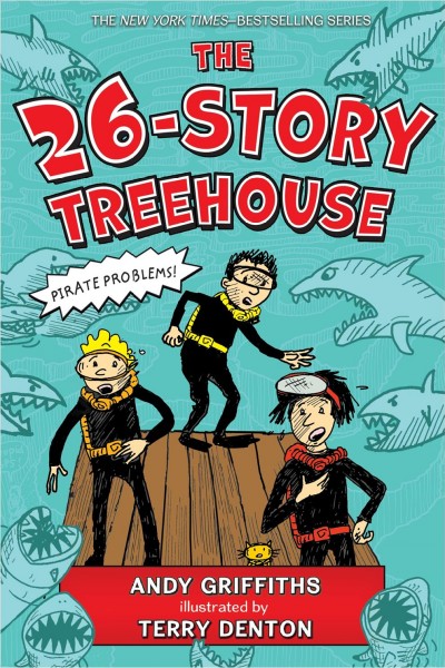 The 26-story treehouse / Andy Griffiths ; illustrated by Terry Denton.