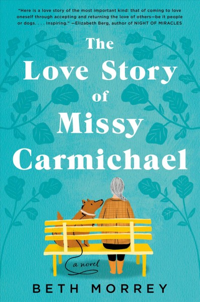 The love story of Missy Carmichael : a novel / Beth Morrey.