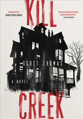 Kill Creek : a novel / Scott Thomas.
