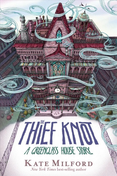 The thief knot : a Greenglass House story / by Kate Milford ; with illustrations by Jaime Zollars.