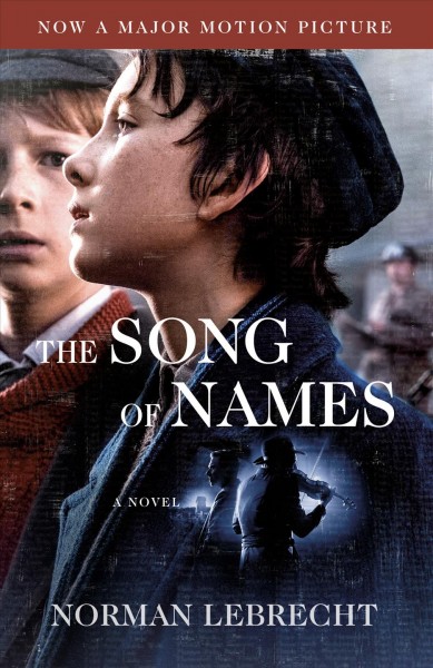 The song of names : a novel / Norman Lebrecht.