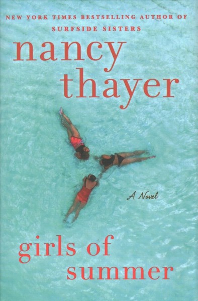 Girls of summer : a novel / Nancy Thayer.
