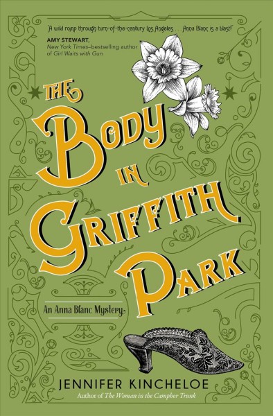 The body in Griffith Park / Jennifer Kincheloe.