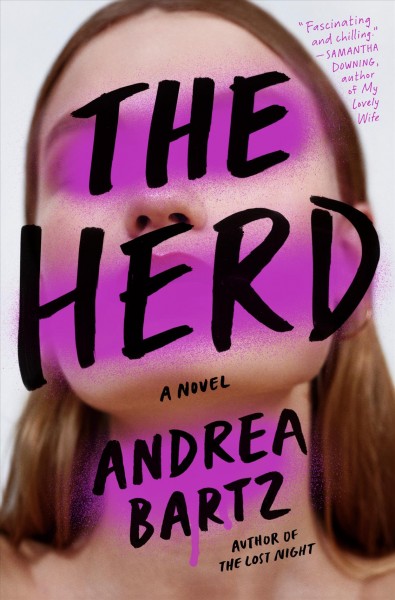 The herd : a novel / Andrea Bartz.
