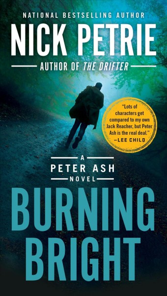 Burning bright [electronic resource]. Nick Petrie.
