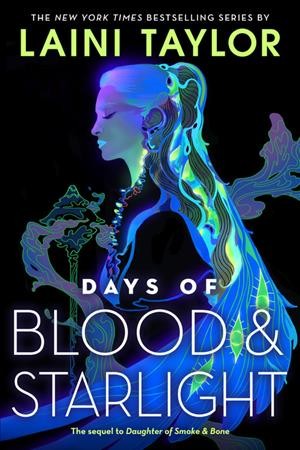 Days of blood & starlight / Laini Taylor.