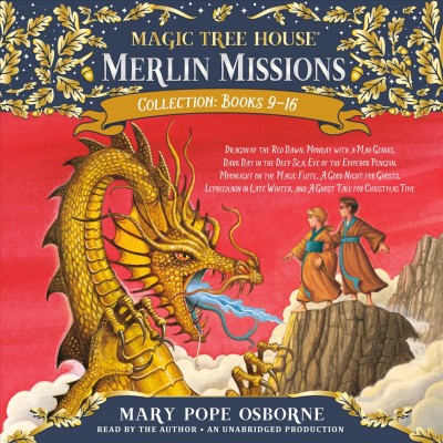Magic tree house. Merlin missions collection. Books 9-16 / Mary Pope Osborne.