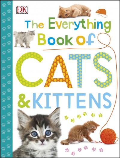 The everything book of cats & kittens.