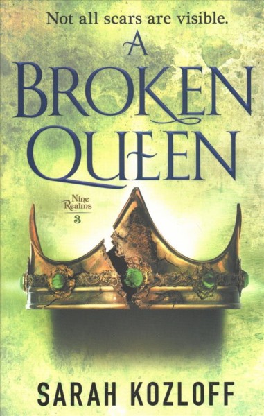 A broken queen / Sarah Kozloff.